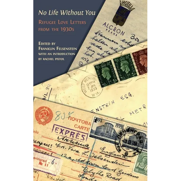 No Life Without You: Refugee Love Letters from the 1930s