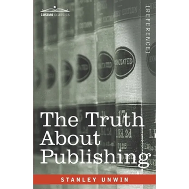 The Truth About Publishing