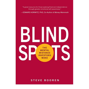 Blind Spots: The Mental Mistakes Investors Make