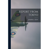 Report from Tokyo