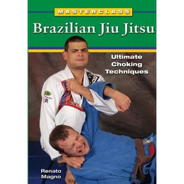 Masterclass Brazilian Jiu Jitsu: Ultimate Choking Techniques