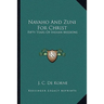 Navaho And Zuni For Christ: Fifty Years Of Indian Missions