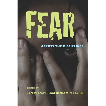 Fear: Across the Disciplines