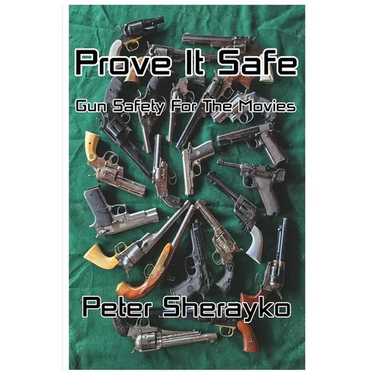 Prove it Safe: Gun Safety for the Movies.: Gun Safety for