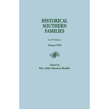 Historical Southern Families. in 23 Volumes. Volume XXII