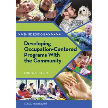 Developing Occupation-Centered Programs With the Community