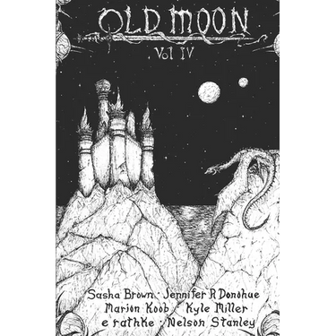 Old Moon Quarterly: Issue 4, Spring 2023