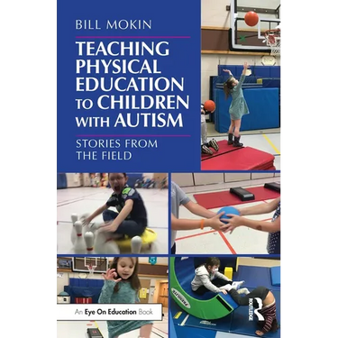 Teaching Physical Education to Children with Autism: Stories from the Field