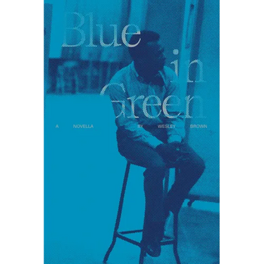 Blue in Green: A Novella