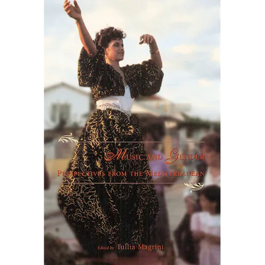Music and Gender: Perspectives from the Mediterranean