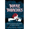 Bonnie Bodacious: From the Courtroom to the Cabaret, an Ecdysiast's Journey