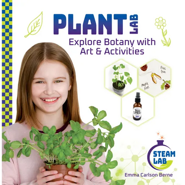 Plant Lab: Explore Botany with Art & Activities: Explore Botany with Art & Activities