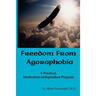 Freedom From Agoraphobia