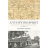 A Vivifying Spirit: Quaker Practice and Reform in Antebellum America
