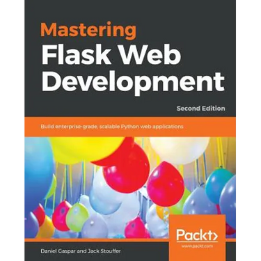 Mastering Flask Web Development - Second Edition