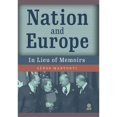 Nation and Europe: In Lieu of Memoirs