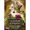 La Cadena de Espinas (Cazadores de Sombras 3. Las Últimas Horas) / Chain of Thorns (the Last Hours)