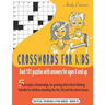 Crosswords for Kids: BEST 101 PUZZLES WITH ANSWERS FOR AGES 8 AND UP: 5 main topics of knowledge, for growing with critical thinking. Suita