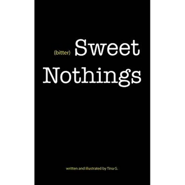 (bitter) Sweet Nothings
