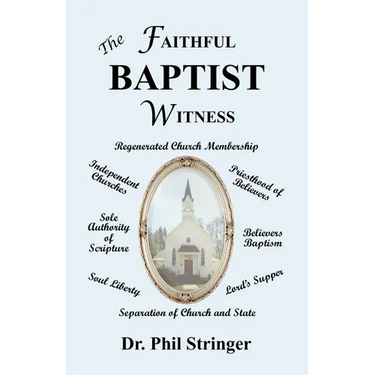 The Faithful Baptist Witness