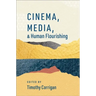 Cinema, Media, and Human Flourishing
