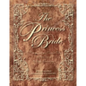 The Princess Bride: S. Morgenstern's Classic Tale of True Love and High Adventure