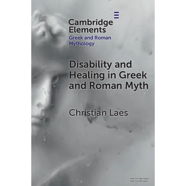 Disability and Healing in Greek and Roman Myth
