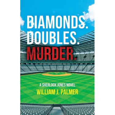 Diamonds. Doubles. Murder.: A Sherlock Jones Novel
