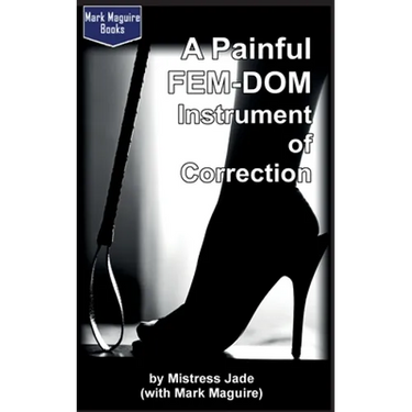 A Painful Fem-Dom Instrument of Correction