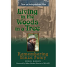 Living in the Woods in a Tree