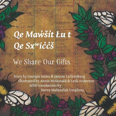We Share Our Gifts: Q͏e Mq͏ʷw̓ši̓t Ɫu t Q͏e Sx͏ʷic̓c̓š