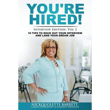 You're HIRED! 10 Tips to Rock Out Your Interview and Land Your Dream Job!
