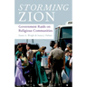 Storming Zion: Government Raids on Religious Communities