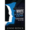 Black, White and Blue, Surviving the Sifting