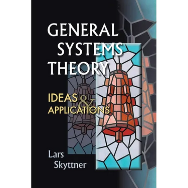General Systems Theory: Ideas & Applns