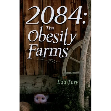 2084: The Obesity Farms