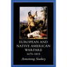 European-Native American Warfare, 1675-1815