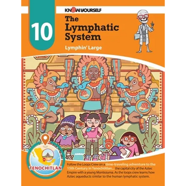 The Lymphatic System: Lymphin' Large - Adventure 10