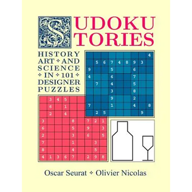 Sudoku Stories: History, Art and Science in 101 Designer Puzzles
