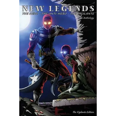 New Legends: Hero, Anti-Hero, Vigilante - Vigilante Edition