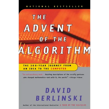 The Advent of the Algorithm: The 300-Year Journey from an Idea to the Computer