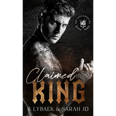 Claimed by a King: A dark MC romance