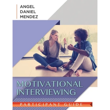 Motivational Interviewing Participant Guide