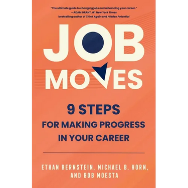 Job Moves: 9 Steps for Making Progress in Your Career