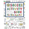 Soccer Activity Book For Kids Ages 4-8: 42 Pages For Design your team, Mazes, Coloring, Dot to Dot And MORE