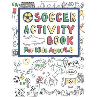 Soccer Activity Book For Kids Ages 4-8: 42 Pages For Design your team, Mazes, Coloring, Dot to Dot And MORE