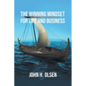 The Winning Mindset for Life and Business