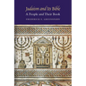 Judaism and Its Bible: A People and Their Book