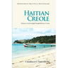 Haitian Creole Practical Dictionary: Haitian Creole-English/English-Haitian Creole