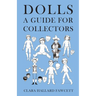 Dolls - A Guide for Collectors